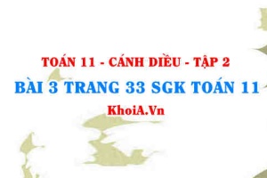 Bài 3 trang 33 Toán 11 tập 2 Cánh Diều